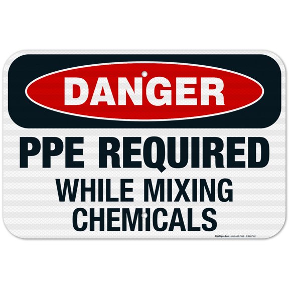 Danger Ppe Required While Mixing Chemicals Sign, OSHA Danger Sign, 12x18 Reflective Aluminum EGP