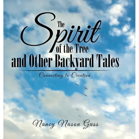 The Spirit of the Tree and Other Backyard Tales (Hardcover)