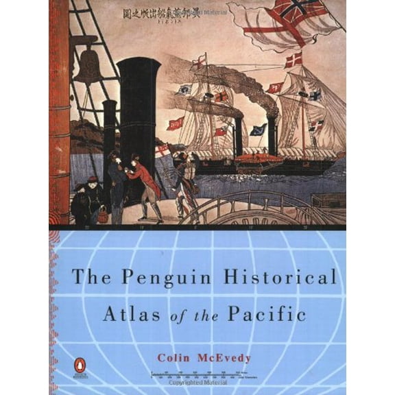 Pre-Owned The Penguin Historical Atlas of the Pacific (Hist Atlas) (Paperback) 0140254285 9780140254280