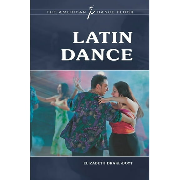 American Dance Floor Latin Dance, (Hardcover)