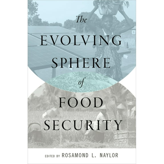 The Evolving Sphere of Food Security, (Paperback)
