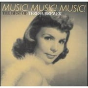 Music! Music! Music!: The Best Of Teresa Brewer