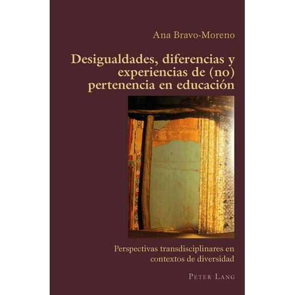 Hispanic Studies: Culture and Ideas Desigualdades, diferencias y experiencias de (no) pertenencia en educación: Perspectivas transdisciplinares en contextos, Book 70, (Paperback)