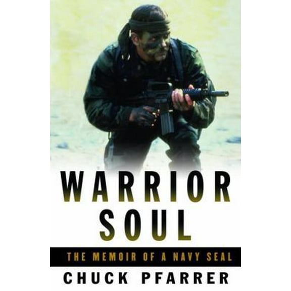 Pre-Owned Warrior Soul: The Memoir of a Navy SEAL (Hardcover) 1400060362 9781400060368