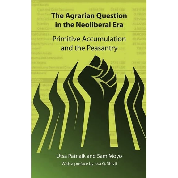 The Agrarian Question in the Neoliberal Era (Paperback)