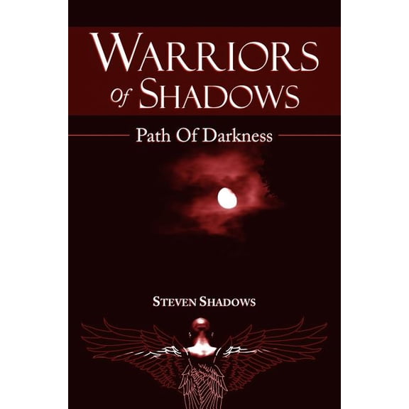 Warriors of Shadows : Path of Darkness