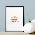 thumbnail image 2 of Designs ByLITA Sun Will Rise 8 x 10 UNFRAMED Print Inspirational Wall Art, 2 of 3