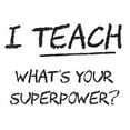 thumbnail image 2 of CafePress - I Teach What Is Your Superpower? Mugs - 11 oz Ceramic Mug - Novelty Coffee Tea Cup, 2 of 4
