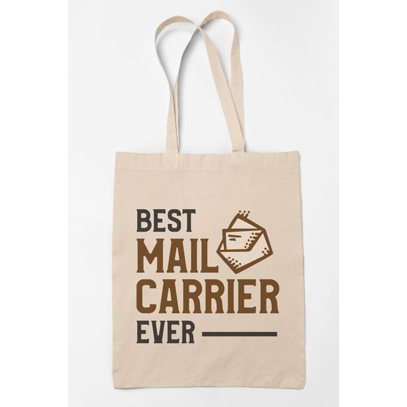 Best Mail Carrier Ever Quote 12oz Reusable Canvas Tote Bag