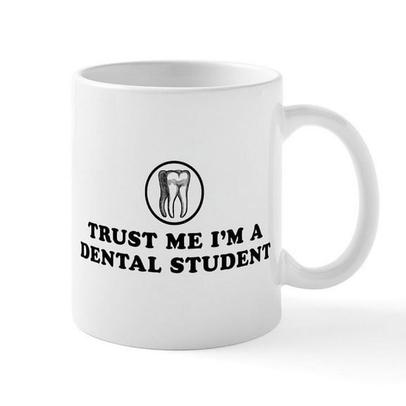 CafePress - Trust Me I'm A Dental Student Mug - 11 oz Ceramic Mug - Novelty Coffee Tea Cup