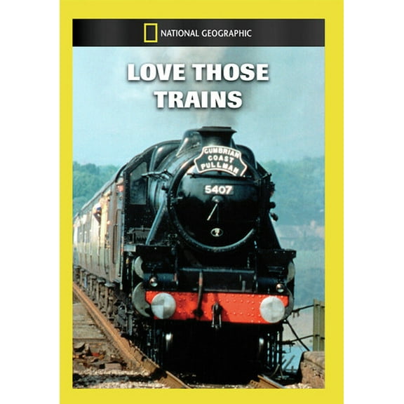 Love Those Trains (DVD), National Geographic, Documentary