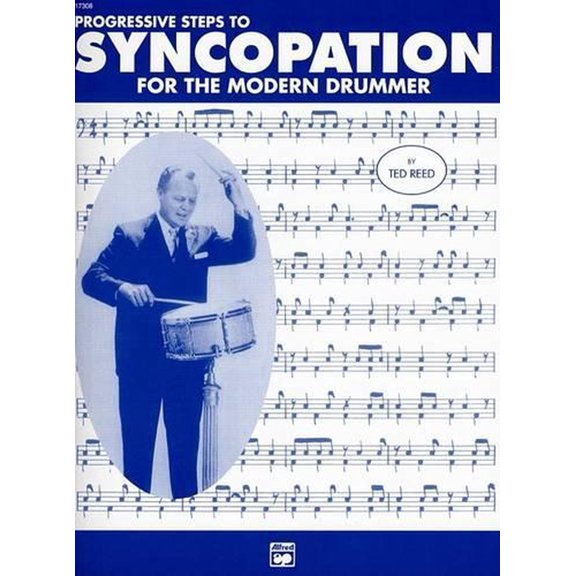 Ted Reed Publications: Progressive Steps to Syncopation for the Modern Drummer (Paperback)