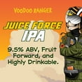 thumbnail image 4 of Voodoo Ranger Juice Force Hazy Imperial IPA Craft Beer, 6 Pack, 12 fl oz Cans, 9.5% ABV, 4 of 13