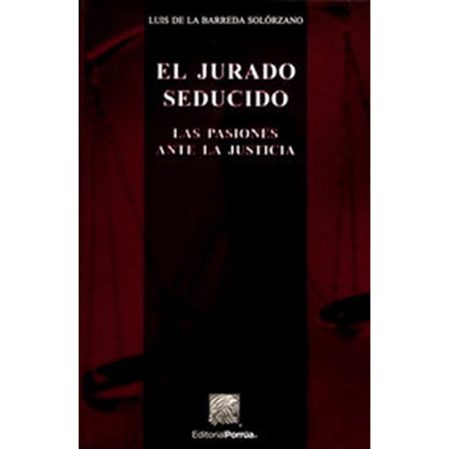 El jurado seducido Editorial Porrúa 9786070926136