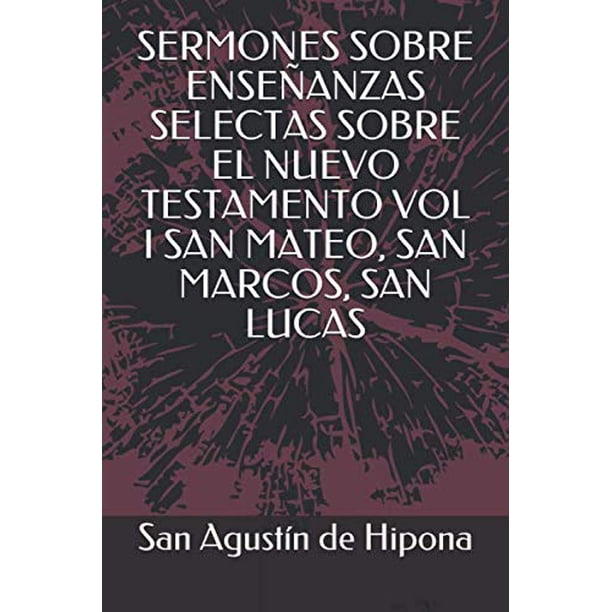 Libro SERMONES SOBRE ENSEÑANZAS SELECTAS SOBRE EL NUEVO TESTAMENTO