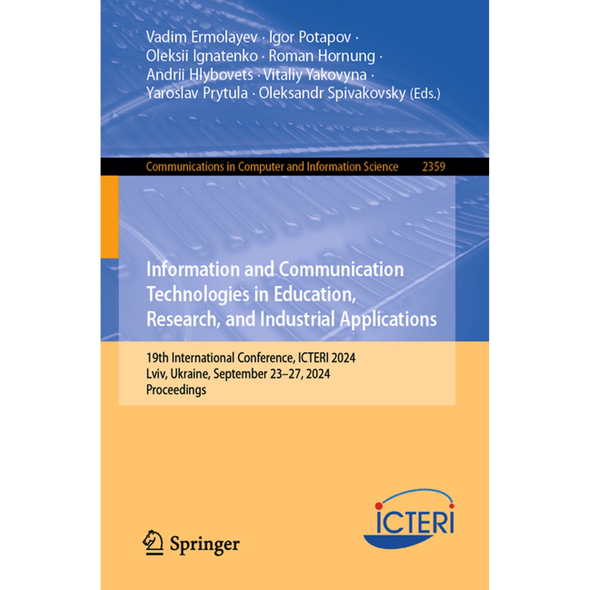 Communications in Computer and Informati Information and Communication Technologies in Education, Research, and Industrial Applications: 19th International Confe, Book 2359, (Paperback)