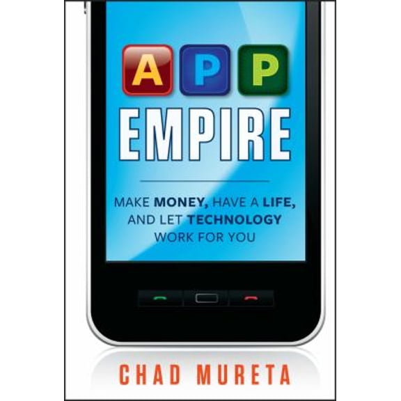 Pre-Owned App Empire (Hardcover) 111810787X 9781118107874
