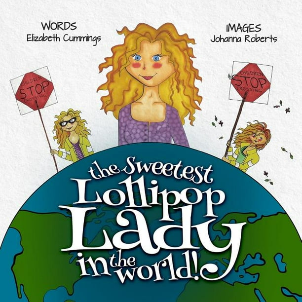 Verityville Picture Books 1 The Sweetest Lollipop Lady in the World