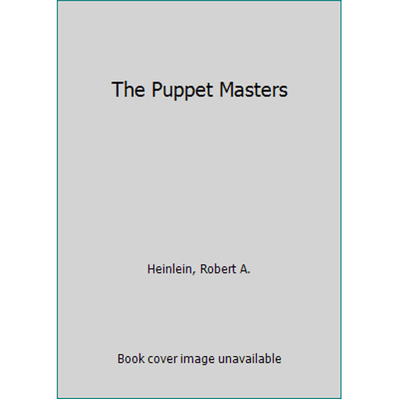 Pre-Owned The Puppet Masters (Signet E8538) (Unknown) 0451085388 9780451085382