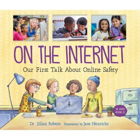 Pre-Owned On the Internet: Our First Talk about Online Safety (Hardcover) 1459820940 9781459820944