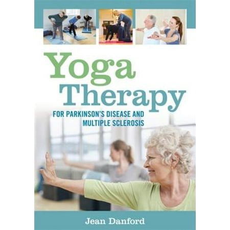 Yoga Therapy for Parkinson's Disease and Multiple Sclerosis -