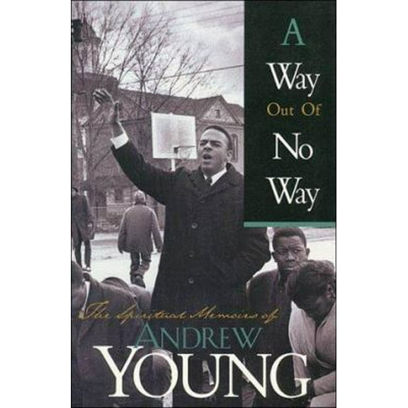 Pre-Owned A Way Out of No Way: The Spiritual Memoirs of Andrew Young (Paperback) 0785275088 9780785275084