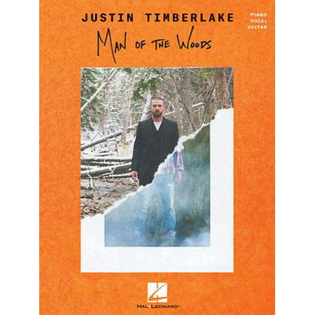 Justin Timberlake - Man of the Woods (The Best Of Justin Timberlake)
