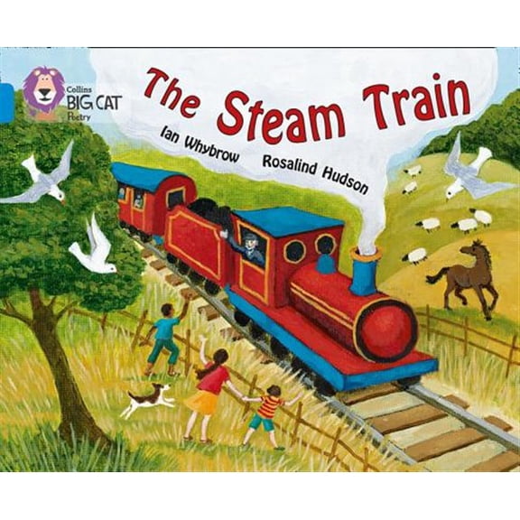 Pre-Owned Collins Big Cat The Steam Train: Band 04/Blue, (Paperback)