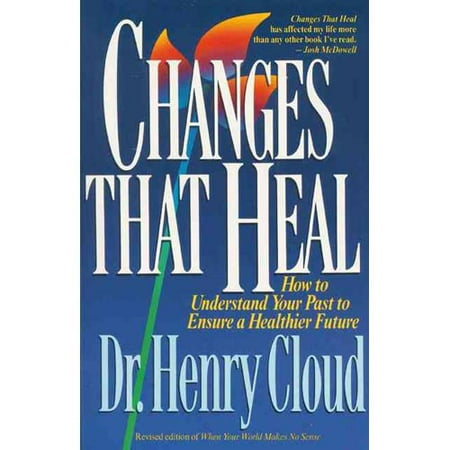 Changes That Heal: The Four Shifts That Make Everything Better...and That Anyone Can Do (Other)