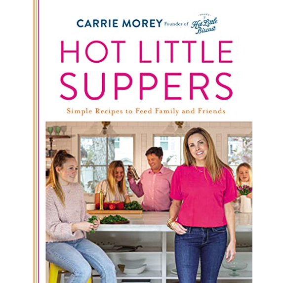 Pre-Owned Hot Little Suppers: Simple Recipes to Feed Family and Friends (Hardcover) 0785241612 9780785241614