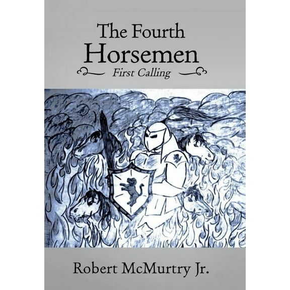 The Fourth Horsemen : First Calling (Hardcover)