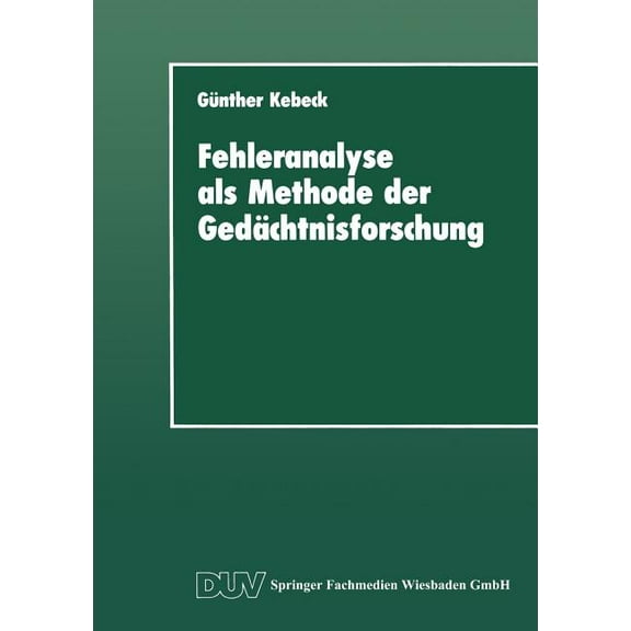 Psychologie Fehleranalyse ALS Methode Der GedÃ¤chtnisforschung, (Paperback)