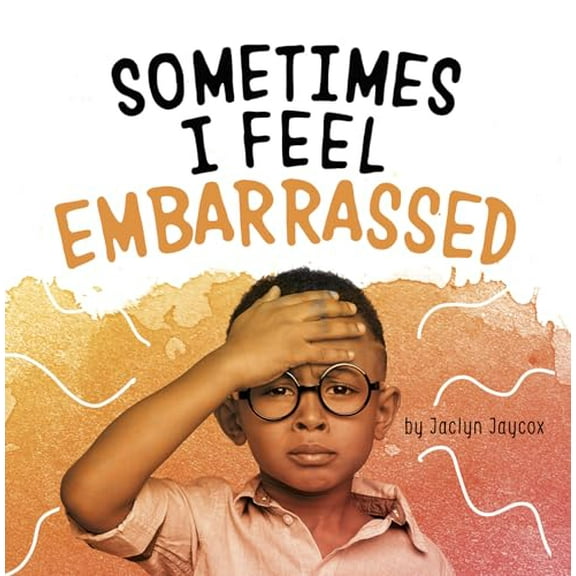 Pre-Owned Name Your Emotions Sometimes I Feel Embarrassed, (Paperback)