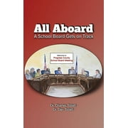 All Aboard: A School Board Gets on Track (Hardcover)