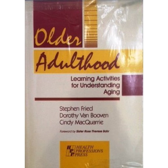 Pre-Owned Older Adulthood: Learning Activities for Understanding Aging, 9781878812100, 1878812106, Paperback,