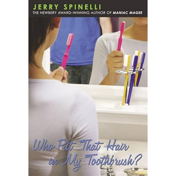 Pre-Owned Who Put That Hair in My Toothbrush? (Paperback) 0316806870 9780316806879