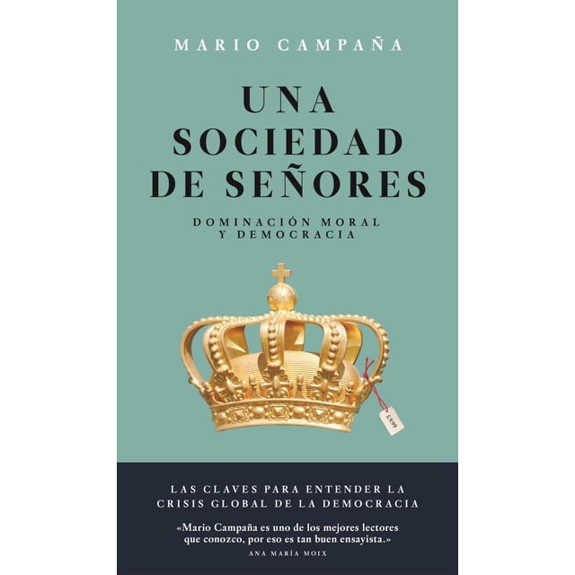UNA SOCIEDAD DE SEÑORES JUS, LIBREROS Y EDITORES MARIO CAMPAÑA