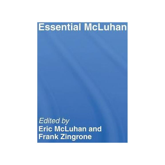 Essential McLuhan, (Paperback)