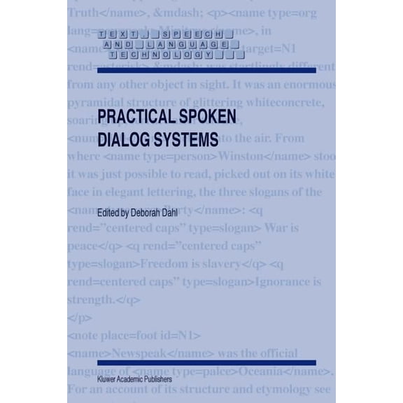 Text, Speech and Language Technology Practical Spoken Dialog Systems, Book 26, (Paperback)