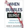 thumbnail image 1 of Pre-Owned When Bubbles Burst: Surviving the Financial Fallout (Paperback) 1857885236 9781857885231, 1 of 1