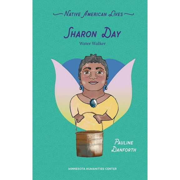 Native American Lives Sharon Day: Water Walker, (Paperback)