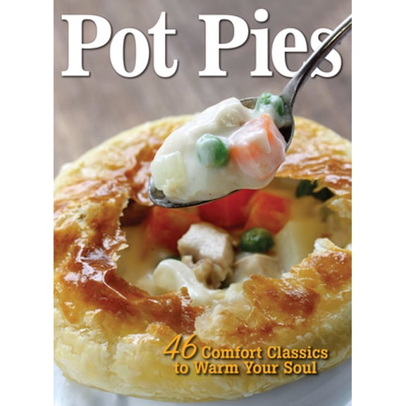 Pre-Owned Pot Pies: 46 Comfort Classics to Warm Your Soul (Paperback)