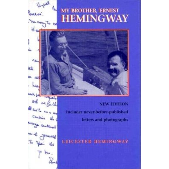 My Brother, Ernest Hemingway, (Hardcover)