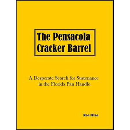 The Pensacola Cracker Barrel - eBook