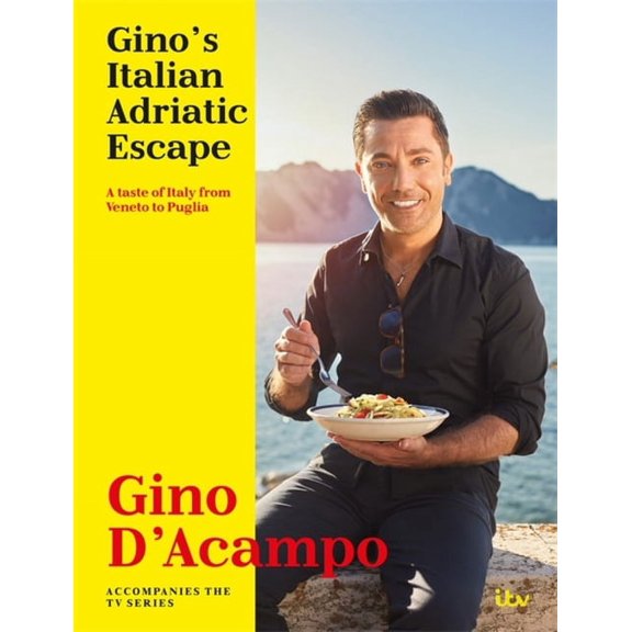Gino's Italian Adriatic Escape : A taste of Italy from Veneto to Puglia (Hardcover)