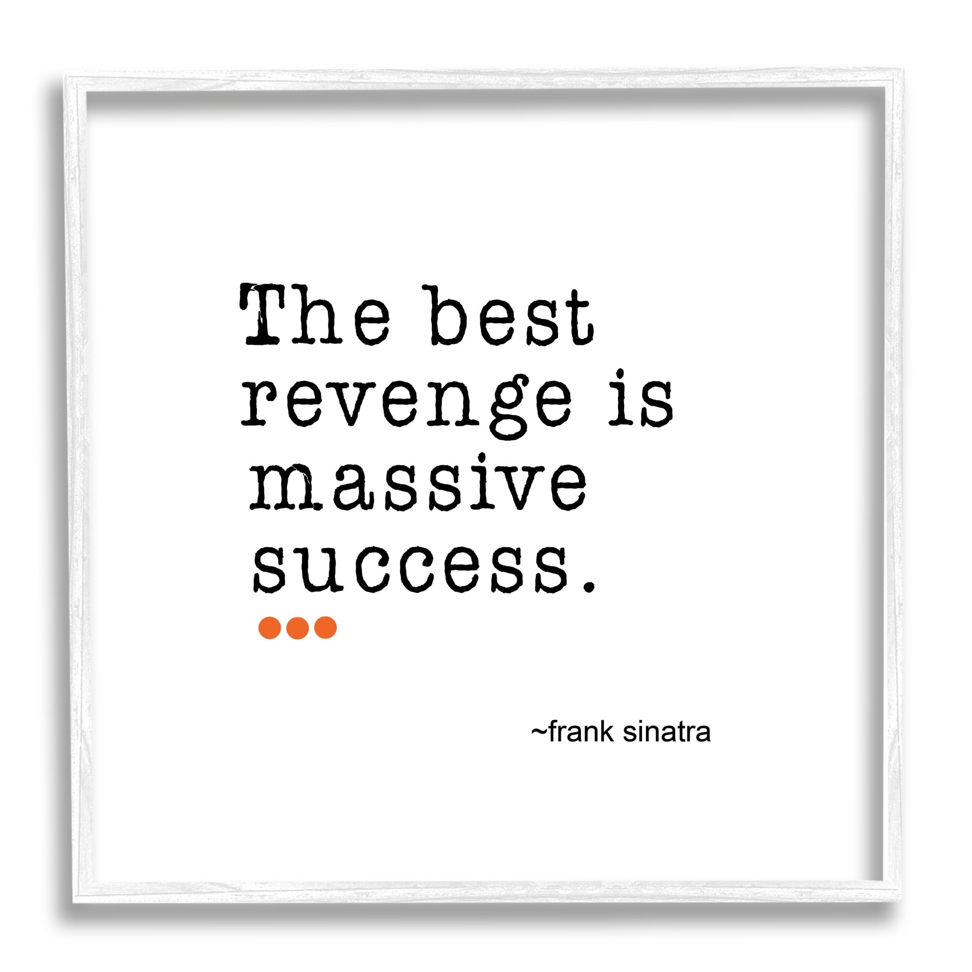 Stupell Industries Best Revenge is Success Casual Motivating Quote Graphic Art White Framed Art Print Wall Art, Design by J. Weiss
