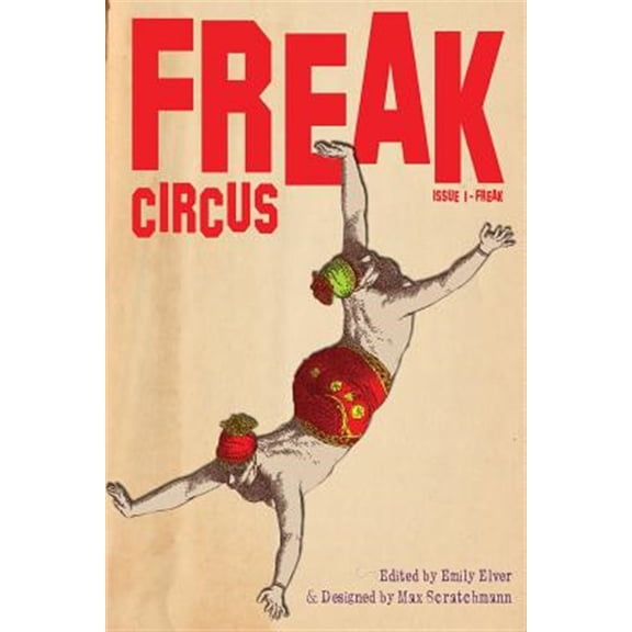 Pre-Owned FREAK Circus: Issue 1 - FREAK Paperback 1514745038 9781514745038 Emily Elver, Max Scratchmann