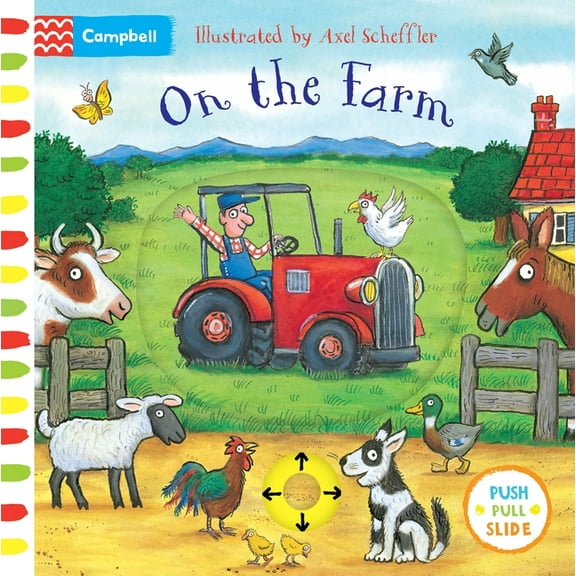 Campbell Axel Scheffler On the Farm: A Push, Pull, Slide Book, (Board Book)