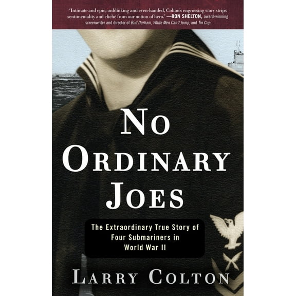 No Ordinary Joes: The Extraordinary True Story of Four Submariners in World War II, (Paperback)