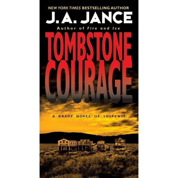 Joanna Brady Mysteries Tombstone Courage, Book 2, (Paperback)